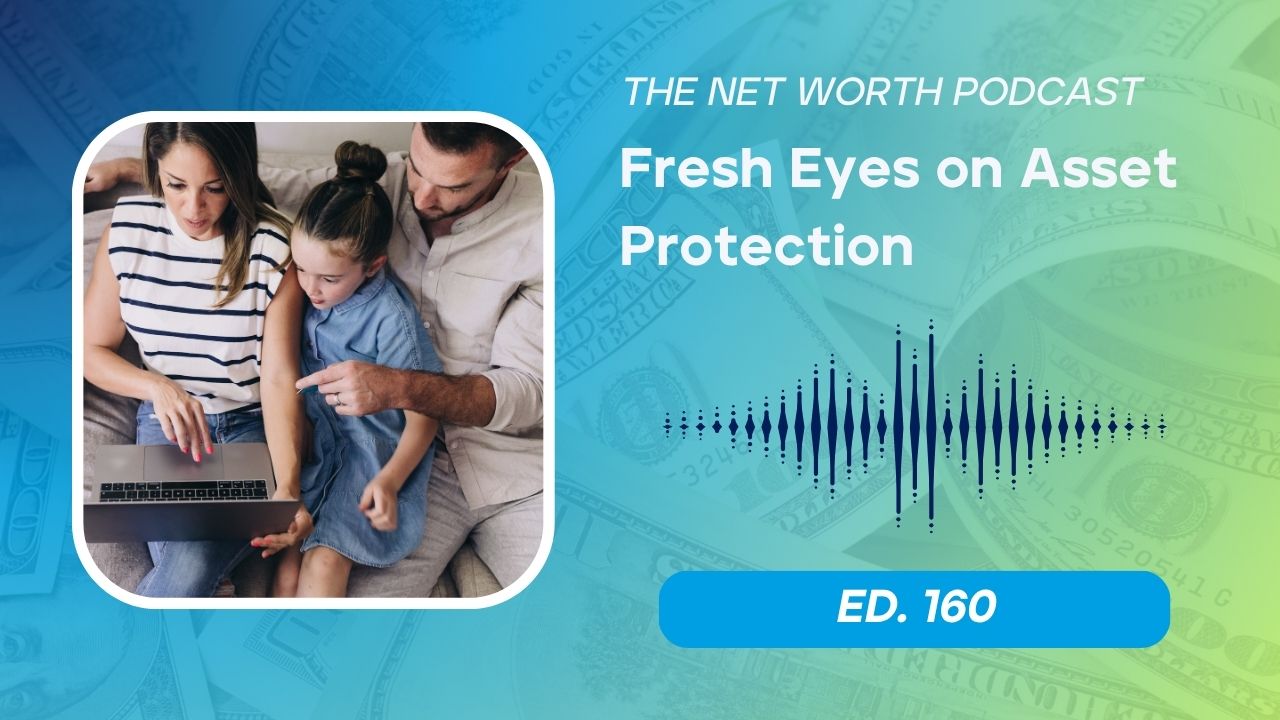 160 - What Young People Can Teach Us About Asset Protection - featured image