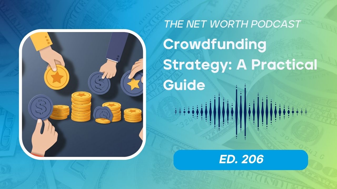 The Net Worth Podcast Episode 206: Crowdfunding Strategy - hands contributing coins illustration with audio waveform design