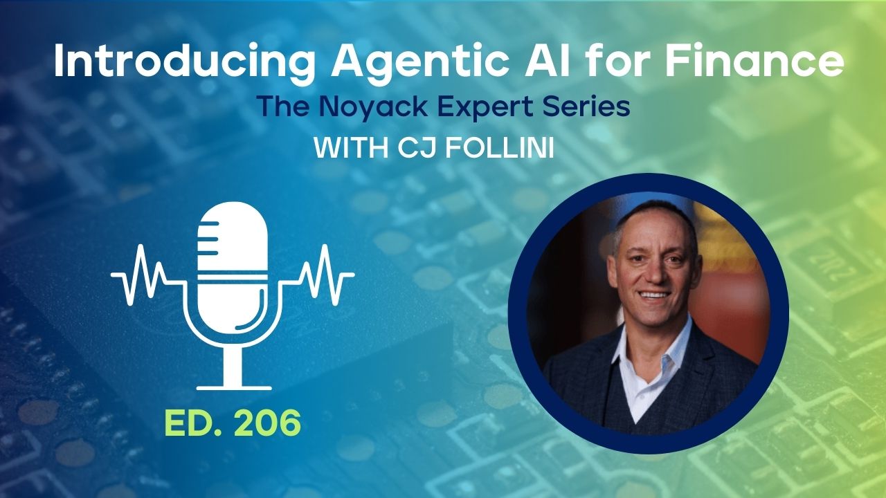 Noyack Expert Series Episode 206: CJ Follini introduces agentic AI for finance and wealth management